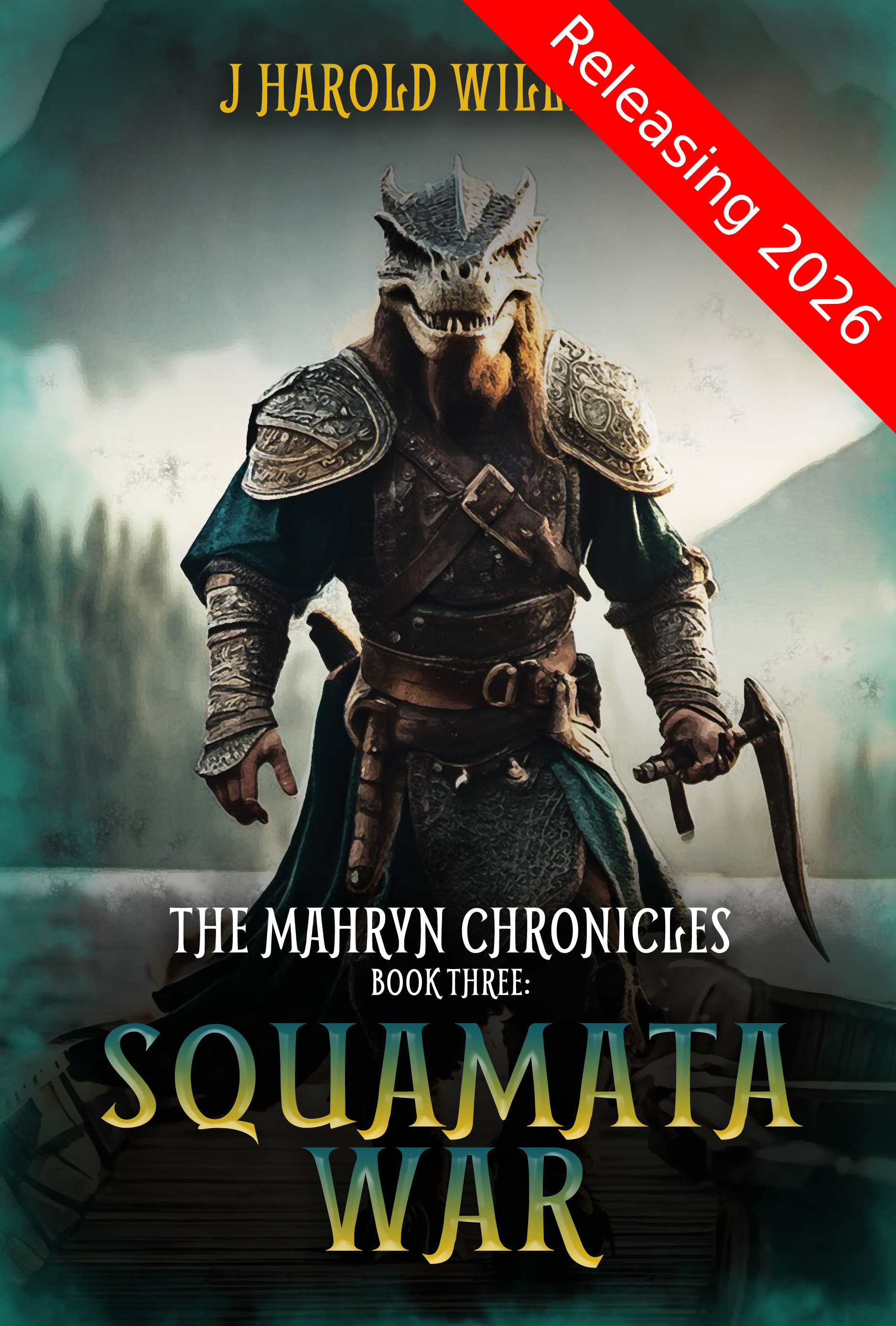 The Mahryn Chronicles - Book 3: Squamata War